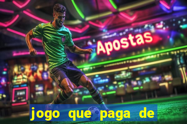 jogo que paga de verdade no pix sem depositar nada